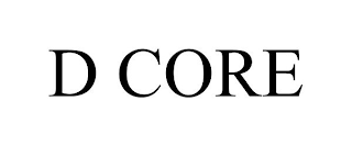 D CORE