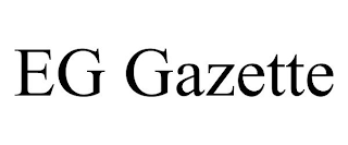 EG GAZETTE