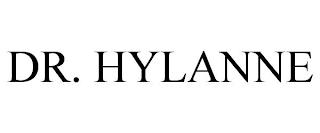 DR. HYLANNE