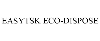 EASYTSK ECO-DISPOSE