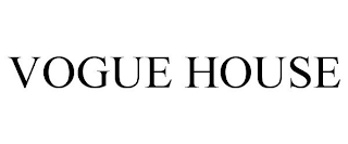 VOGUE HOUSE