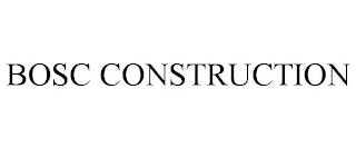 BOSC CONSTRUCTION