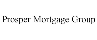 PROSPER MORTGAGE GROUP