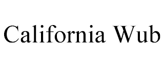 CALIFORNIA WUB