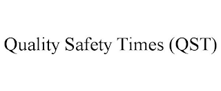 QUALITY SAFETY TIMES (QST)