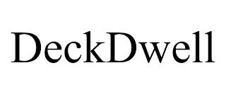 DECKDWELL