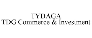 TYDAGA TDG COMMERCE & INVESTMENT