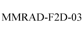 MMRAD-F2D-03