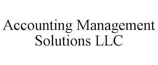 ACCOUNTING MANAGEMENT SOLUTIONS LLC