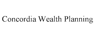 CONCORDIA WEALTH PLANNING