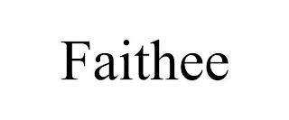 FAITHEE