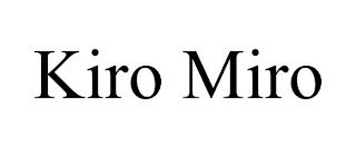 KIRO MIRO