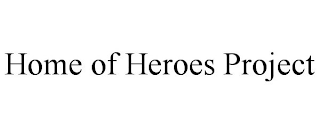 HOME OF HEROES PROJECT