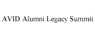 AVID ALUMNI LEGACY SUMMIT