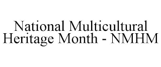 NATIONAL MULTICULTURAL HERITAGE MONTH - NMHM