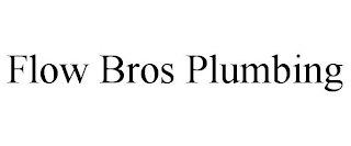 FLOW BROS PLUMBING