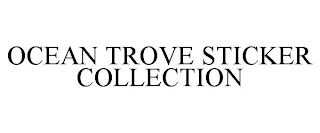 OCEAN TROVE STICKER COLLECTION