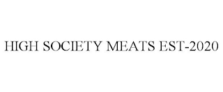 HIGH SOCIETY MEATS EST-2020