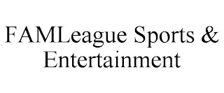 FAMLEAGUE SPORTS & ENTERTAINMENT