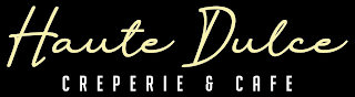 HAUTE DULCE CREPERIE & CAFE