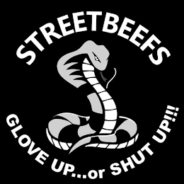 STREETBEEFS GLOVE UP... OR SHUT UP!!!