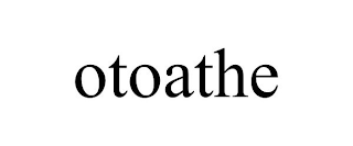 OTOATHE trademark