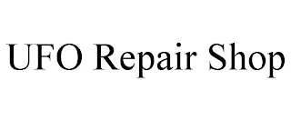 UFO REPAIR SHOP trademark