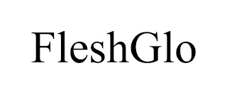 FLESHGLO trademark