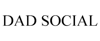 DAD SOCIAL trademark