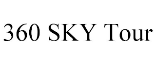 360 SKY TOUR trademark