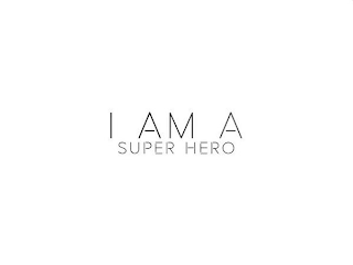 I AM A SUPER HERO trademark