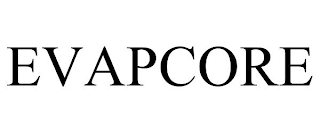 EVAPCORE trademark