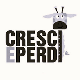 CRESCI E PERDI