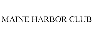 MAINE HARBOR CLUB trademark