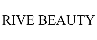 RIVE BEAUTY trademark