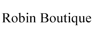 ROBIN BOUTIQUE