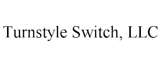 TURNSTYLE SWITCH, LLC trademark