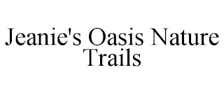 JEANIE'S OASIS NATURE TRAILS trademark