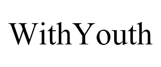 WITHYOUTH trademark