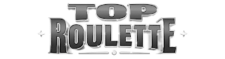 TOP ROULETTE trademark