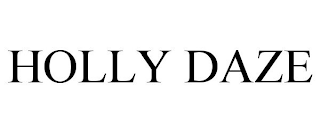 HOLLY DAZE trademark