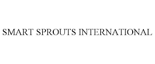 SMART SPROUTS INTERNATIONAL trademark