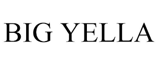 BIG YELLA trademark