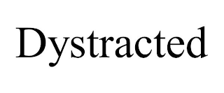 DYSTRACTED trademark