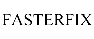 FASTERFIX trademark