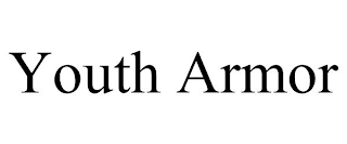 YOUTH ARMOR trademark