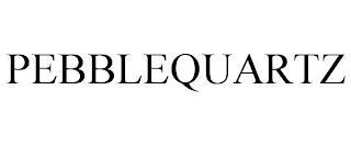 PEBBLEQUARTZ trademark