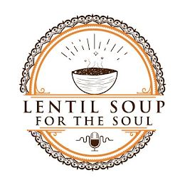 LENTIL SOUP FOR THE SOUL trademark