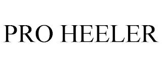 PRO HEELER trademark