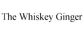 THE WHISKEY GINGER trademark